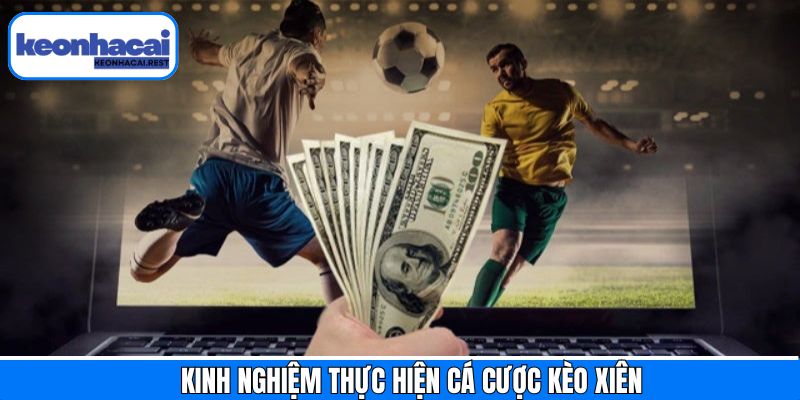 Chia sẻ những kinh nghiệm giúp đặt kèo luôn thắng